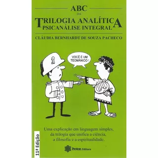 Abc Da Trilogia, Origem Das Enfermidades, Metafisica Trilógica, De Cláudia Bernhardt De Souza Pacheco. Editora Proton, Capa Mole Em Português, 2018