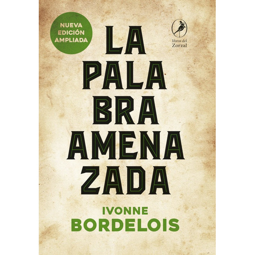 La Palabra Amenazada - Ivonne Bordelois
