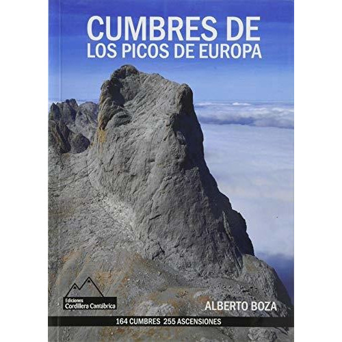Cumbres De Los Picos De Europa, De José Alberto Castaño Boza. Editorial Editorial Cordillera Cantabric, Tapa Blanda En Español, 2020