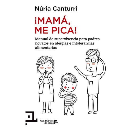 Mamá, Me Pica!, De Núria Canturri. Editorial Lectio, Tapa Blanda, Edición 1 En Español, 2014