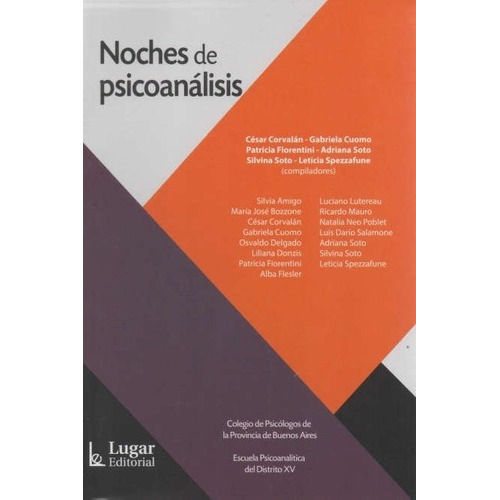 Noches De Psicoanálisis - Corvalan , Cuomo Y Otros, De Corvalan , Cuomo Y Otros. Editorial Lugar En Español