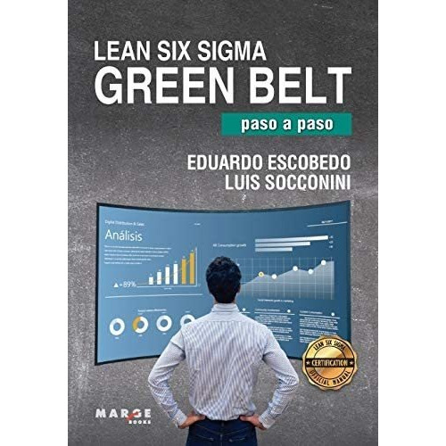 Libro Lean Six Sigma Green Belt, Paso A Paso