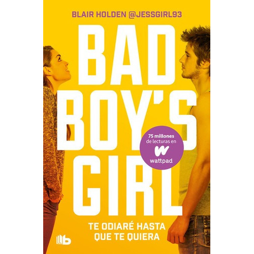 Libro Te Odiare Hasta Que Te Quiera Bad Boys Girl 1 - Bla