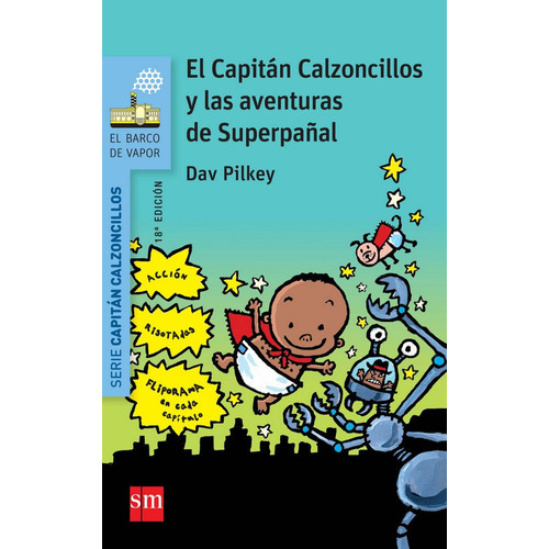 El Capitãâ¡n Calzoncillos Y Las Aventuras De Superpaãâ±al, De Pilkey, Dav. Editorial Ediciones Sm, Tapa Blanda En Español