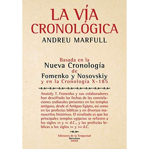 La Vía Cronológica, de Andreu Marfull. Editorial De La Tempestad, tapa blanda, edición 1 en español