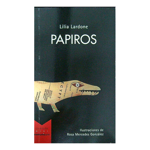 Papiros, De Lilia Lardone. Comunicarte Editorial, Tapa Blanda En Español, 2023