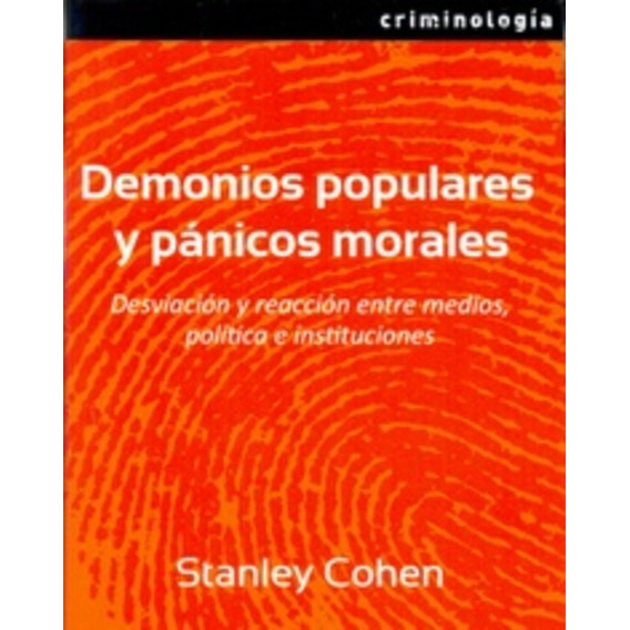 Demonios Populares Y Panicos Morales - Stanley Cohen