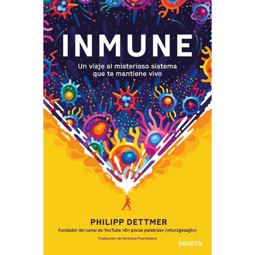 Libro Inmune: Un Viaje Al Misterioso Sistema Que Te Manti...