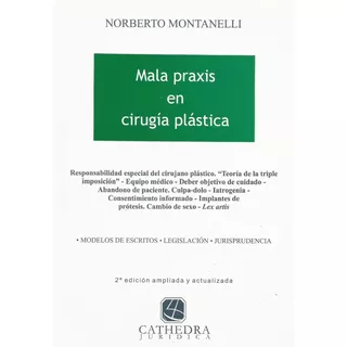 Mala Praxis En Cirugia Plastica - Montanelli, Norberto