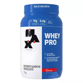 Whey Pro Concentrado Pote 1kg - Max Titanium Sabor Morango