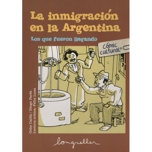La Inmigracion En La Argentina, de Califa, Oche. Editorial Longseller, tapa blanda en español