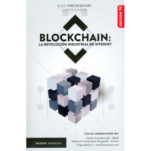 Blockchain La Revolución Industrial De Internet, De Alexander Preukschat. Editorial Planeta En Español