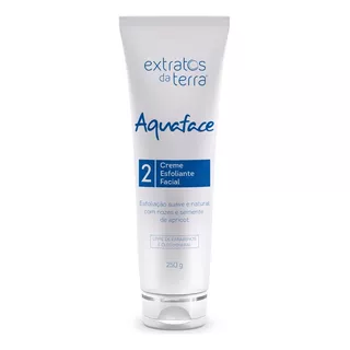 Aquaface Creme Esfoliante Facial 250g - Extratos Da Terra