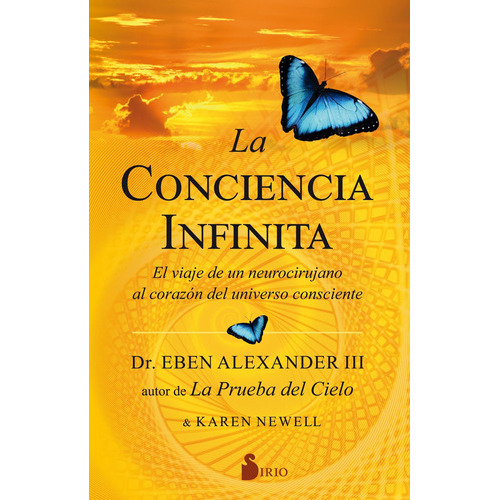 Conciencia Infinita. El Viaje De Un Neurocirujano Al Corazon Del Universo Cons, De Sd. Editorial Ediciones Urano En Español