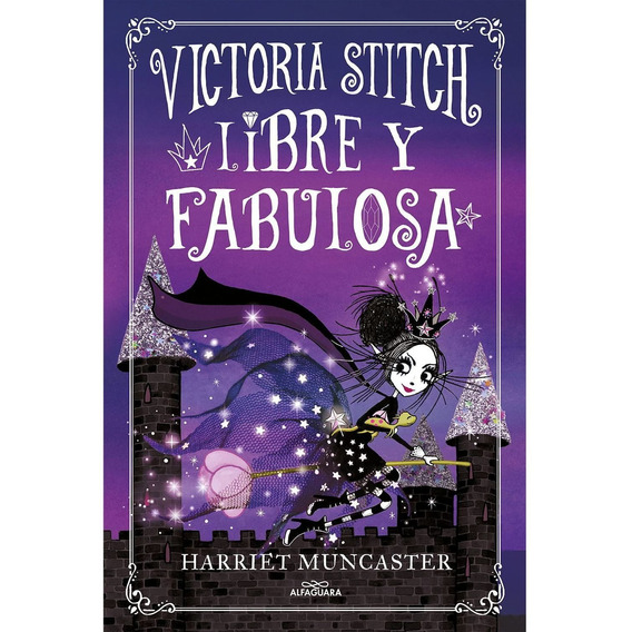 Victoria Stitch 2: Libre Y Fabulosa - Harriet Muncaster