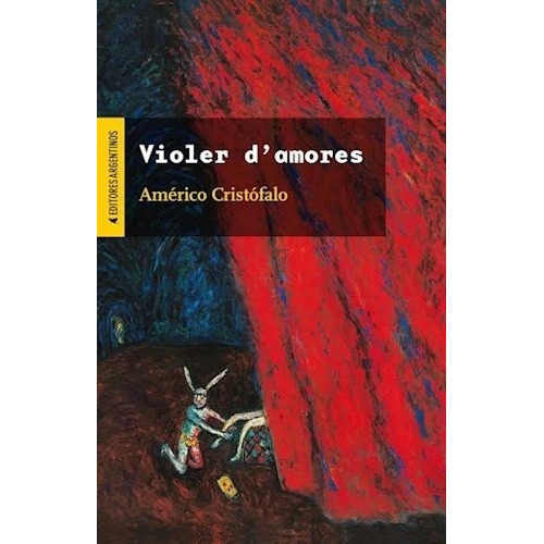 Violer D Amores - Americo Cristofalo, de Américo Cristófalo. Editorial Editores Argentinos en español
