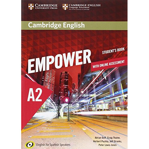 CAMBRIDGE ENGLISH EMPOWER FOR SPANISH SPEAKERS A2 STUDENT'S BOOK WITH ONLINE ASSESSMENT AND PRACTICE, de Doff, Adrian. Editorial CAMBRIDGE, tapa blanda en inglés, 9999