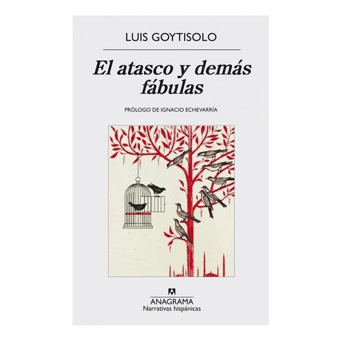 El Atasco Y Demas Fabulas, de Luis Goytisolo. Editorial Sin editorial en español