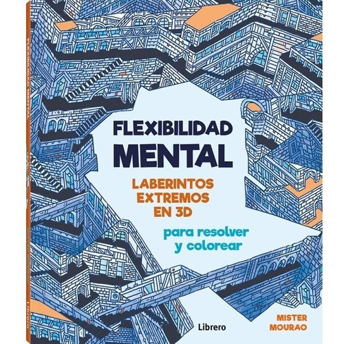 Flexibilidad Mental, De Mister Mourao. Editorial Ilusbooks, Tapa Blanda, Edición 1 En Español, 2020