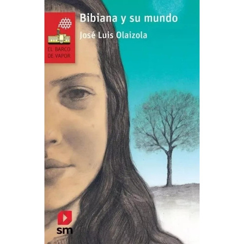 Bibiana Y Su Mundo, De José Luis Olaizola. Editorial Sm, Tapa Blanda En Español, 2023