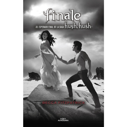 Finale ( Saga Hush, Hush 4 ): ¡El esperado final de la saga Hush, Hush!, de Becca Fitzpatrick. Serie Hush, Hush, vol. 4. Editorial Alfaguara, tapa blanda, edición 1 en español, 2022