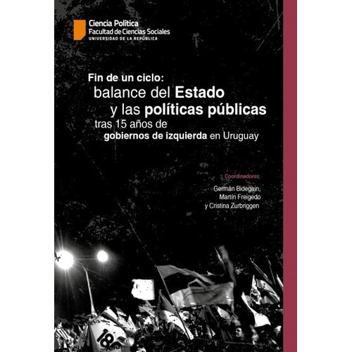 Autor - Fin De Un Ciclo: Balance Del Estado Y Las Politicas 