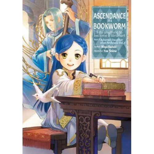 Ascendance Of A Bookworm: Part 3 Volume 1 / Miya Kazuki