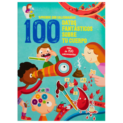 Aprende con Calcomanías: 100 Datos Fantasticos Sobre el Cuerpo.: Libro Interactivo con calcomanías : 100 Datos fantásticos sobre el cuerpo, de Varios. Editorial Jo Dupre Bvba (Yoyo Books), tapa blanda en español, 2022