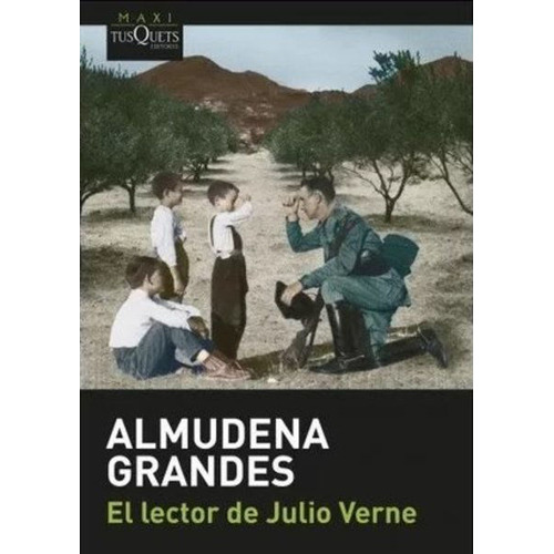 El Lector De Julio Verne, De Almudena Grandes. Editorial Tusquets, Tapa Blanda En Español