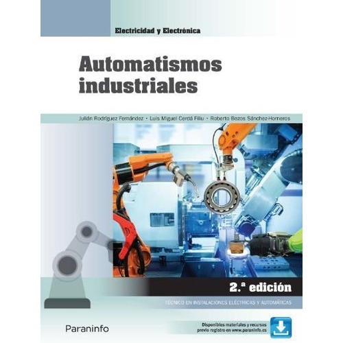 Automatismos Industriales 2ãâªedicion 2022, De Bezos Sanchez-horneros, Roberto. Editorial Ediciones Paraninfo, S.a, Tapa Blanda En Español