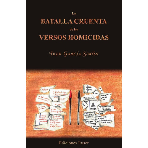 La Batalla Cruenta De Los Versos Homicidas, De García Simón, Iker. Editorial Ediciones Ruser, Tapa Blanda En Español