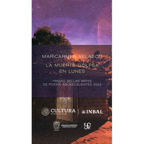 La Muerte Golpea En Lunes, De Maricarmen Velasco. Editorial Fondo De Cultura Económica, Tapa Blanda En Español