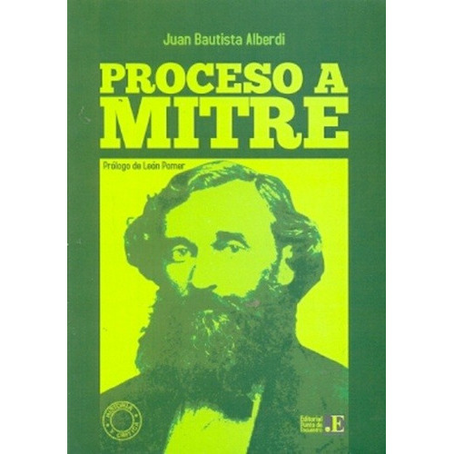 Proceso A Mitre, De Juan B. Alberdi. Editorial Punto De Encuentro, Tapa Blanda En Español