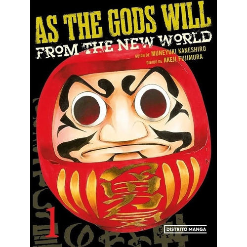 As The Gods Will 1: From The New World, De Muneyuki Kaneshiro. Editorial Distrito Manga, Edición 1 En Español, 2022