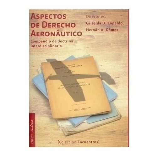 Aspectos De Derecho Aeronáutico - Capaldo, Griselda D. (pap