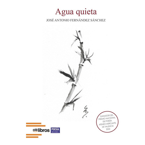 Agua Quieta, De Fernández Sánchez, José Antonio. Editorial Ole Libros, Tapa Blanda En Español