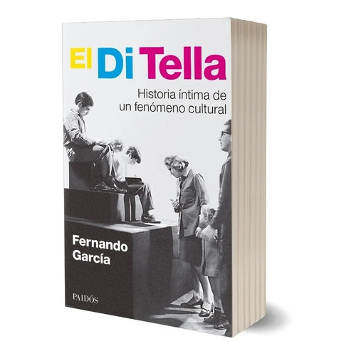 El Di Tella - Fernando Garcia - Paidos - Libro
