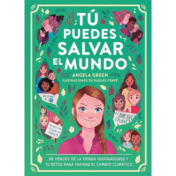 Tu Puedes Salvar El Mundo - Green Angela