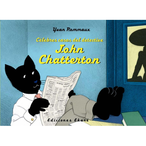 * Celebres Casos Dl Detective John Chatterton * Yvan Pommaux