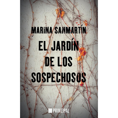 El Jardãân De Los Sospechosos, De Sanmartín, Marina. Editorial Principal De Los Libros, Tapa Blanda En Español