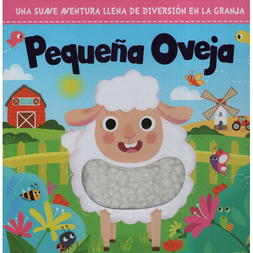 Pequeña Oveja - Libro Con Texturas - Diversion En La Granja, De No Aplica. Editorial Lexus, Tapa Dura En Español