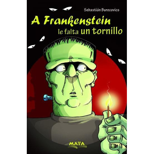 A Frankenstein Le Falta Un Tornillo