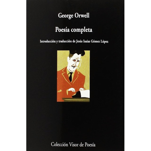 Poesia Completa - George Orwell - Libro Bilingue - Dia