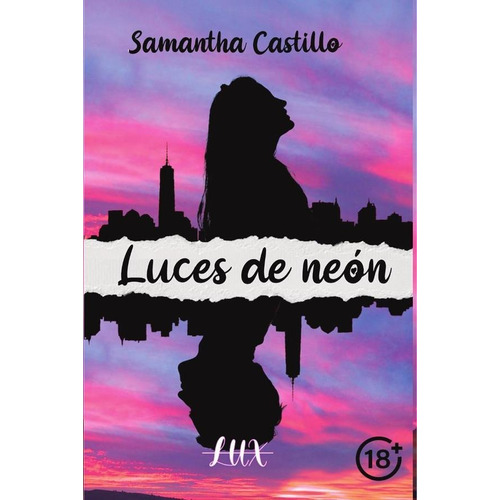 Luces De Neon, de SAMANTHA CASTILLO. Editorial LUX, tapa blanda en español, 2022