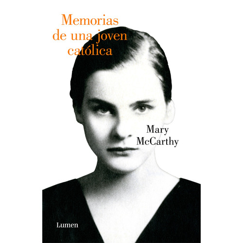 Memorias de una joven católica, de McCarthy, Mary. Serie Ah imp Editorial Lumen, tapa blanda en español, 2019