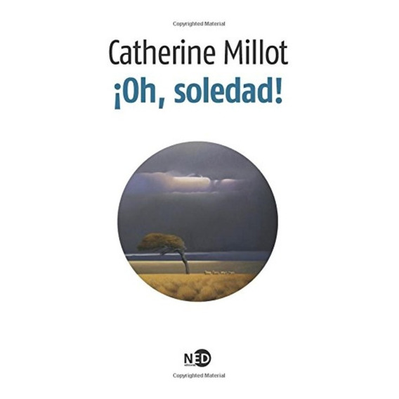 ¡oh, Soledad! - Catherine Millot