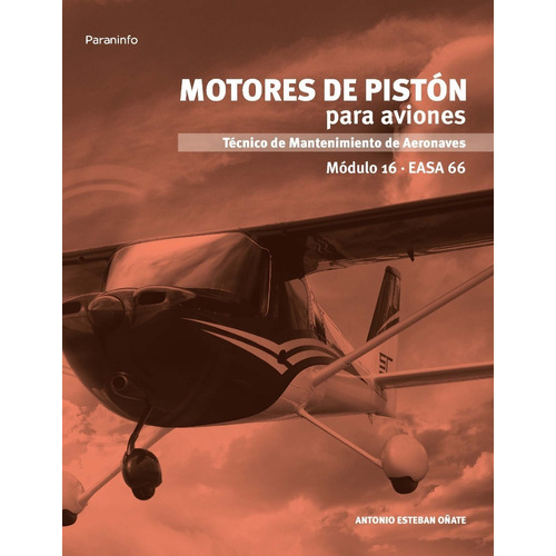 Motores De Piston Para Aviones Modulo 16 Easa 66 Paraninfo