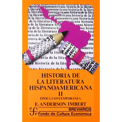 Historia Literatura Hispanoamericana 2 - Imbert - Fce Libro