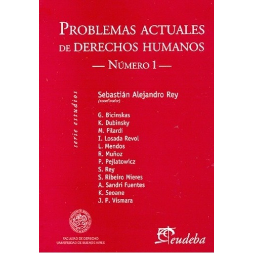 Problemas Actuales De Derechos Humanos Nº1 - Rey Seb, de Rey Sebastian A. Editorial EUDEBA en español