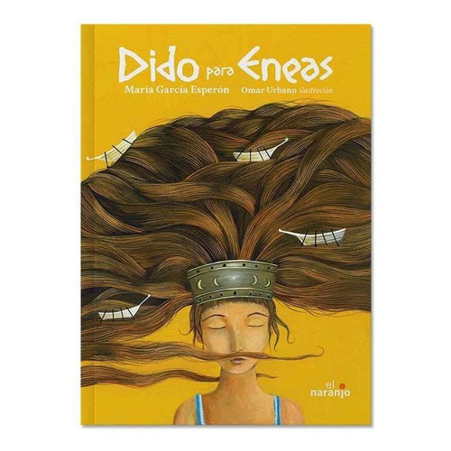 Dido Para Eneas, De Garcia Esperon, Maria. Editorial Ediciones El Naranjo, Tapa Blanda En Español, 2018